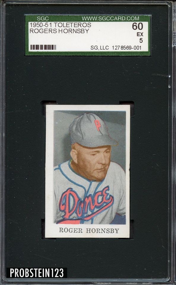 1950 51 Toleteros Rogers Hornsby HOF SGC 60 5 EX RARE LOW POP