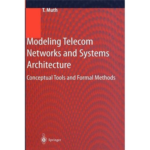   Telecom Networks and Systems Architecture Conceptual Tools and For