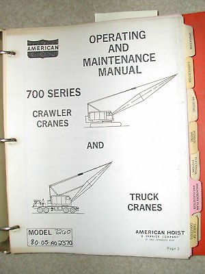 AMERICAN 700 SERIES CRAWLER TRUCK CRANE OPERATOR MAINTENANCE SERVICE 