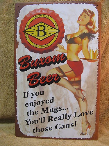 Buxom Beer Mugs Cans FUNNY Tin Metal Sign Decor Bar