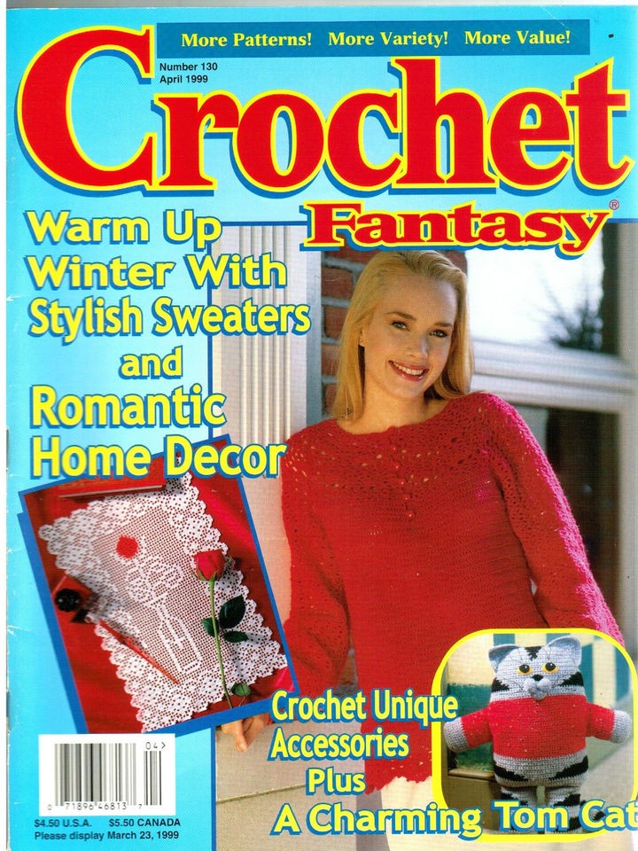 CROCHET FANTASY APRIL 1999 #130 TOM CAT TOY DOILIES AFGHANS ++ VG