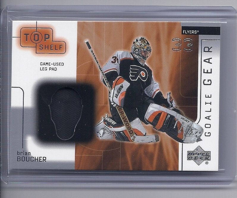    02 UPPER DECK TOP SHELF BRIAN BOUCHER UD LEG PAD GOALIE GEAR FLYERS