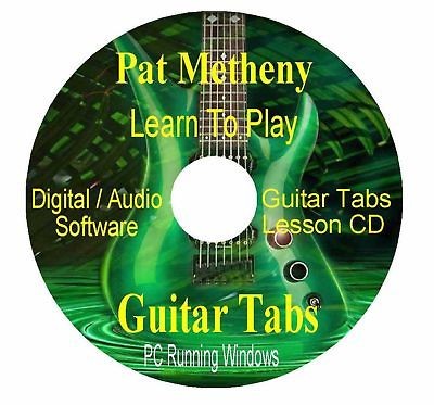Pat Metheny ** GUITAR TABS * Lesson Software CD