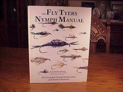 RANDALL KAUFMANN   THE FLY TYERS NYMPH MANUAL   FLY FISHING BOOK