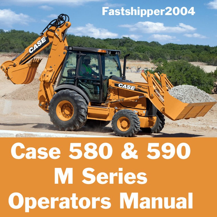 Case 580 590 M Super Turbo Super Loader Backhoe Operators Manual 580M 