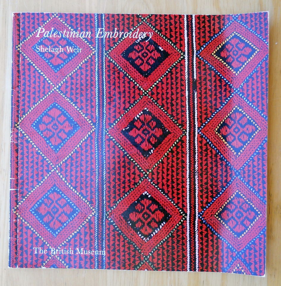 Shelagh Weir Palestinian Embroidery British Museum Art History Book