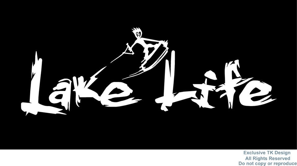 Lake Life Decal Sticker Wakeboard Wakeskate Wakesurf Boat