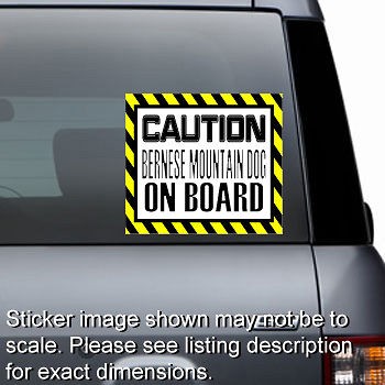 Caution BERNESE MOUNTAIN DOG on Board   Dog Sticker