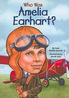 Who Was Amelia Earhart? NEW by K. Jerome