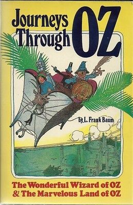   THROUGH OZ THE WONDERFUL WIZARD OF OZ & THE MARVELOUS LAND OF OZ