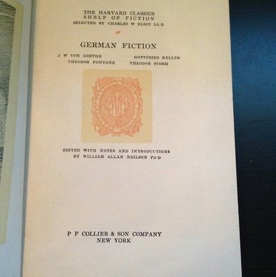 1917 Classic Fiction By Popular Authors  Harvard Classics Shelf Of 