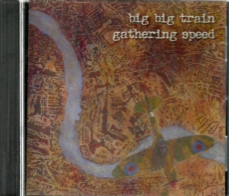 BIG BIG TRAIN gathering speed 2004 7TK CD LAURA MURCH andy poole SEAN 