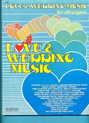 LOVE AND WEDDING MUSIC FOR ALL ORGANS & VOCALS COLLECTORS ITEM ON SALE