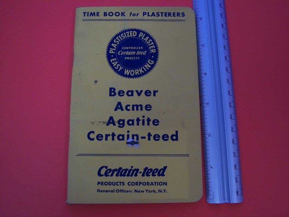   Plasterers Time Log Book Certainteed Beaver Acme Agatite & Calendars