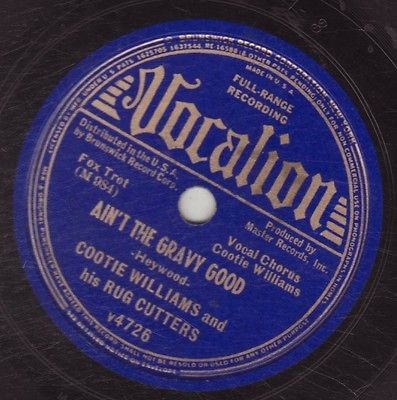 Cootie Williams & Rug Cutters   VOCALION v4726   Aint the Gravy Good
