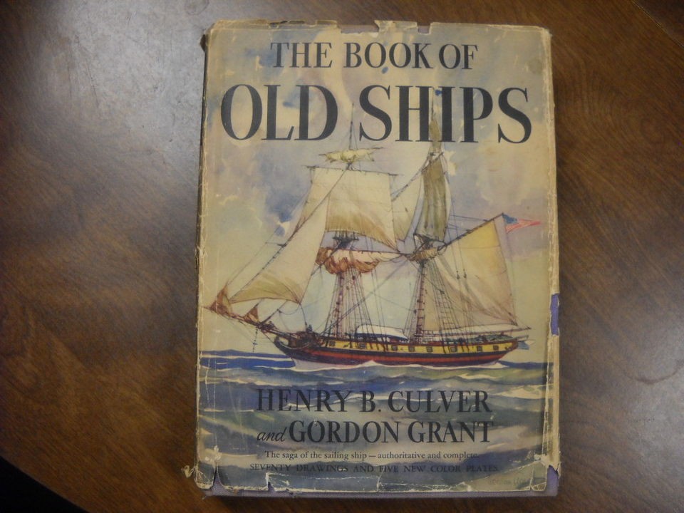 The Book of Old Ships by Henry B. Culver & Gordon Grant