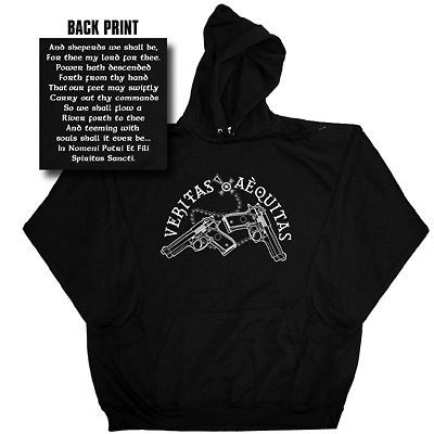 VERITAS AEQUITAS HOODIE HOODED SWEAT SHIRT ROSARY SAINTS GUNS/PRAYER T 