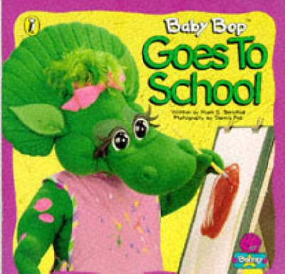 Baby Bop Goes to School (Barney) By Mark S. Bernthal, Dennis Ful