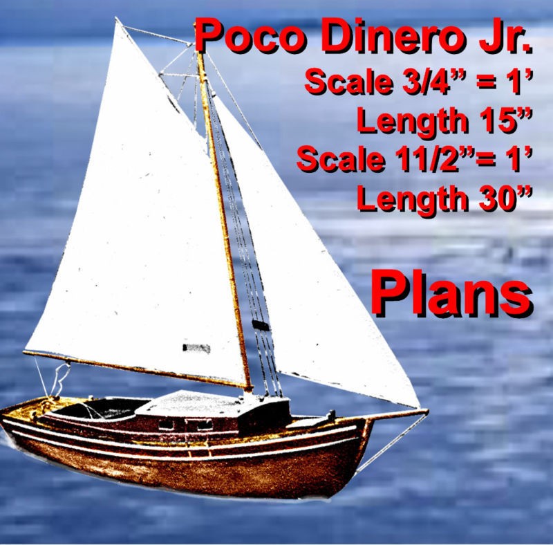 VINTAGE SCALE POCO DINERO SAIL BOAT NOTES & F/S PLANS