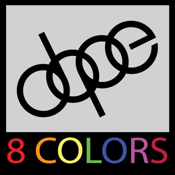 Dope Audi Sticker Decal VW Haters Illest JDM Hella Import Fresh B6 B5 