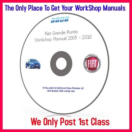 FIAT GRANDE PUNTO WORKSHOP SERVICE REPAIR MANUAL 2005   2010