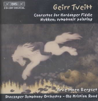 GEIRR TVEITT   GEIRR TVEITT CONCERTOS FOR HARDANGER FIDDLE; NYKKEN 