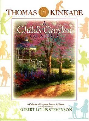   Garden of Verses by Robert Louis Stevenson and Thomas Kinkade