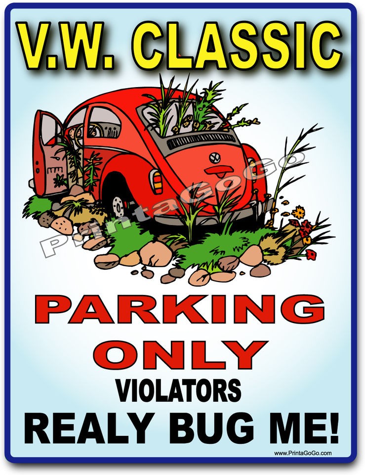 VW Classic Parking Sign   V.W. Beetle Volkswagon Bug Classic Hippie 