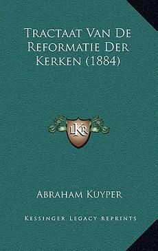 Tractaat Van de Reformatie Der Kerken 1884 New 1167830504