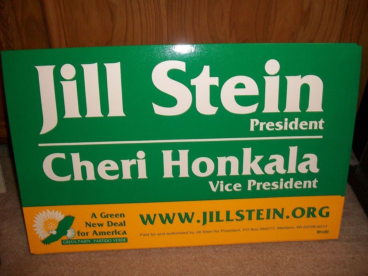 JILL STEIN/ CHERI HONKALA, official 2012 Green Party President sign 