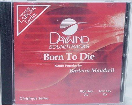 Barbara Mandrell Born to Die Christian Accompaniment CD