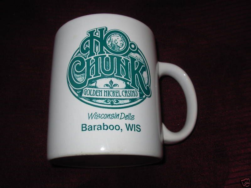 HO CHUNK CASINO, Baraboo, Wisc CUP Golden Nickel Casino