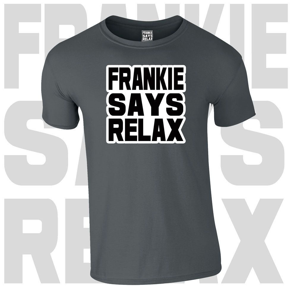 FRANKIE SAYS RELAX T SHIRT Loose Fit retro old skool fancy dress 80s