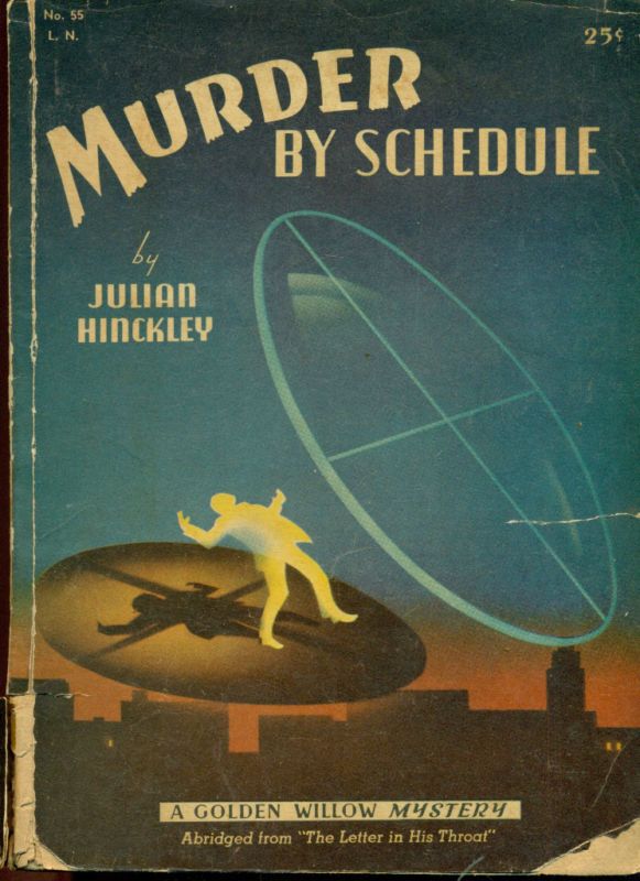 1946 Murder by Schedule Julian Hinckley Golden Willow