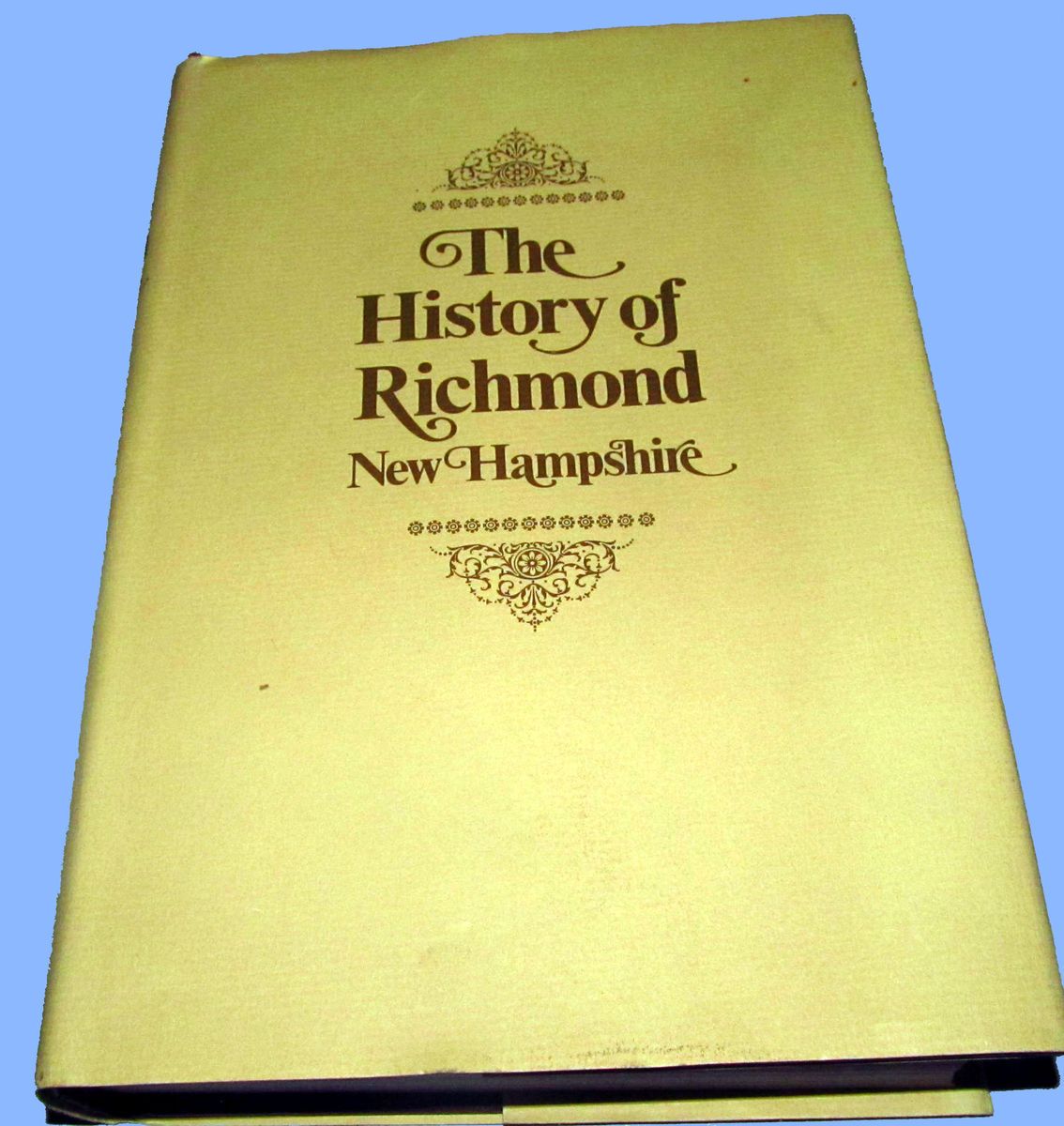 The History of Richmond New Hampshire, Hard Cover