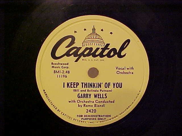 Garry Wells Promo 78 RPM 1950s I Keep Thinking of You Why Why Why VG 