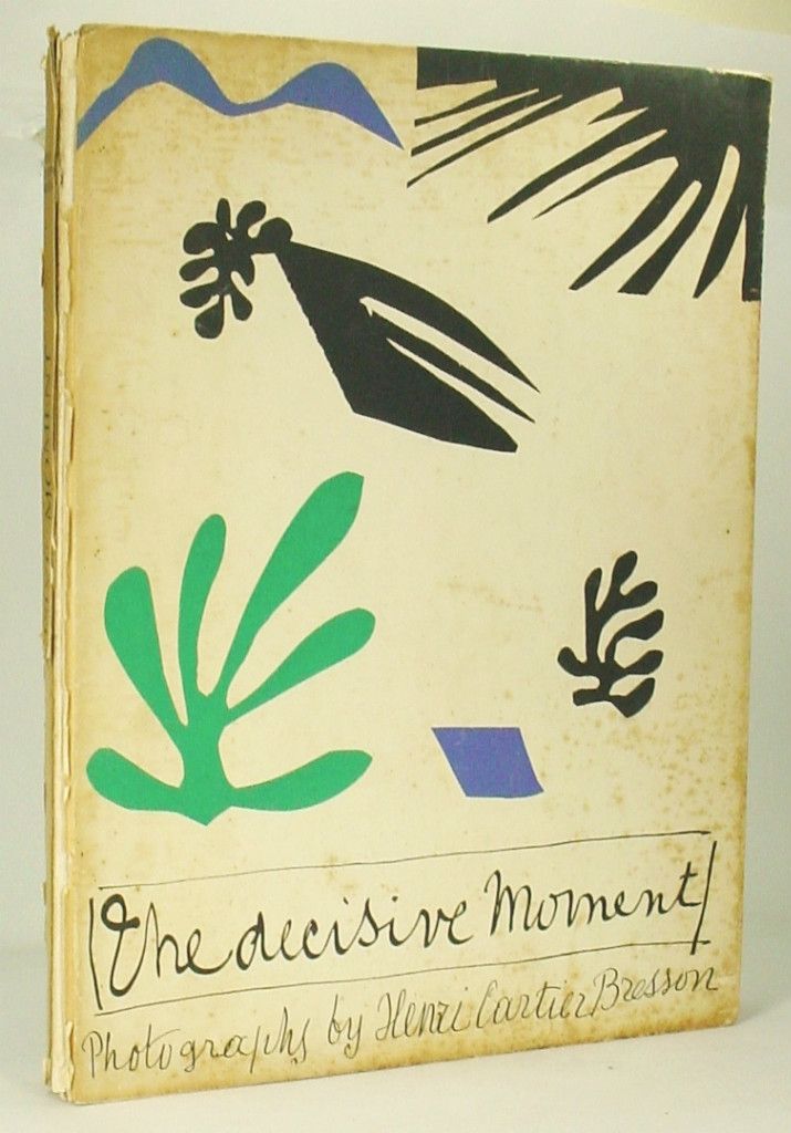 The Decisive Moment by Henri Cartier Bresson 1st US Edition 1952 