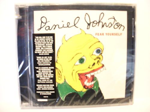 Daniel Johnston Fear Yourself 2004 Brand New CD 805240210628