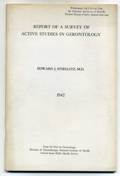 Edward J Stieglitz Report of A Survey of Active Studies in Gerontology