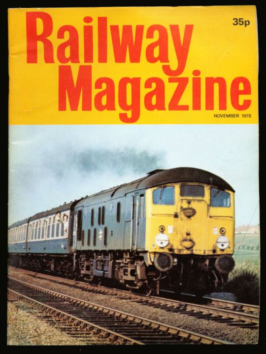 Railway Magazine UK Editions 1978 November 1980 October