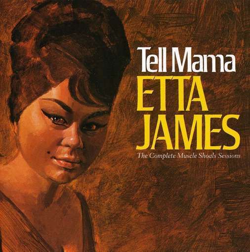 James Etta Tell Mama Complete Muscle Shoa CD New 008811251826