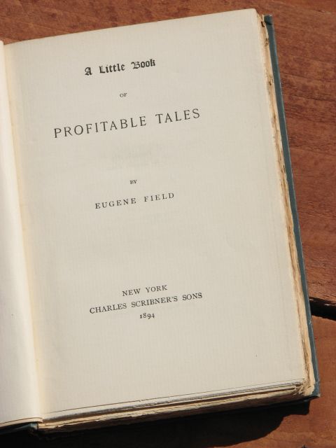 Little Book of Profitable Tales Eugene Field 1894 First Edition