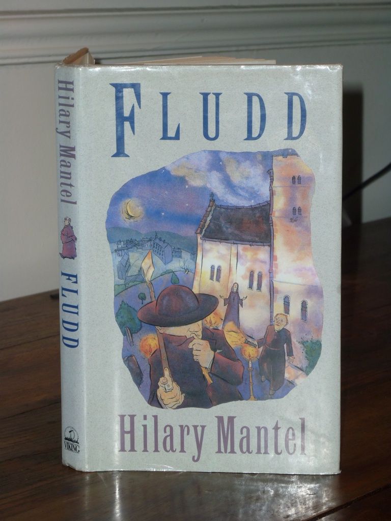 1st 1st Fludd Hilary Mantel Viking 1989 UK H B 4th Early Novel