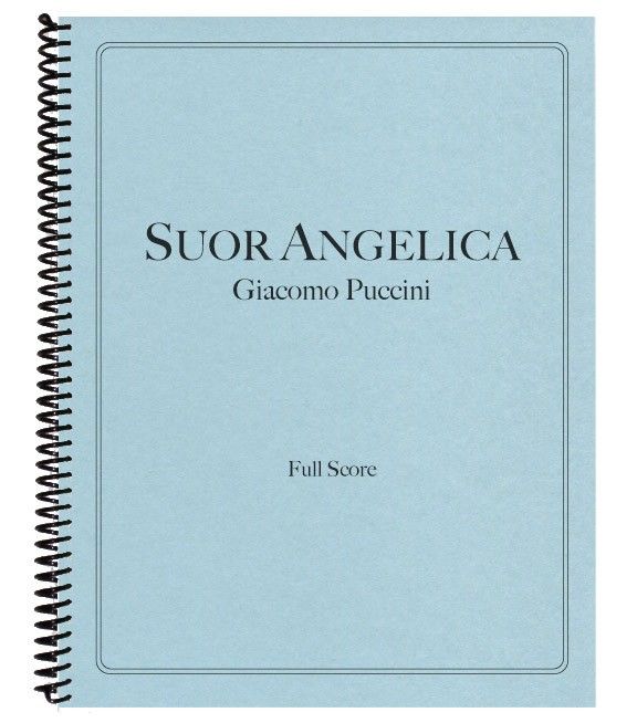 Full score of Giacomo Puccinis Suor Angelica . Italian language only