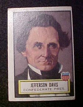 Jefferson Davis Confederate President Gum Card CTC