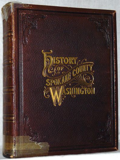 History of Spokane County Washington 1st 1900ED Photos  