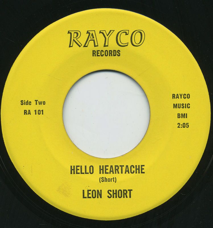 RARE Country 45 Leon Short Hello Heartache Rayco M