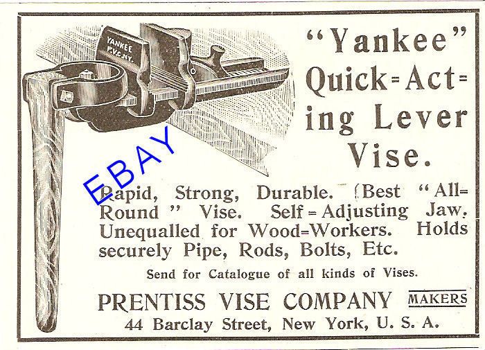 1906 Prentiss Yankee Quick Acting Lever Vise Ad Tool