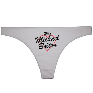 Mrs Michael Bolton Thong or Briefs Print Any Name