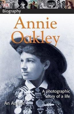 Annie Oakley (DK Biography), Charles M. Wills, New